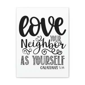 Scripture Sign Love Your Neighbors Galatians 5:14 Bible Verse Canvas Christian